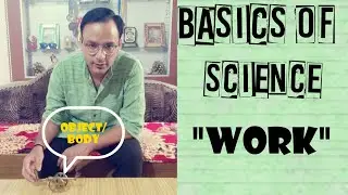 WORK  || Basics Of Science ||       #ScienceBasics