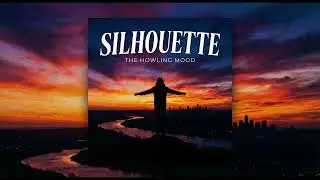 The Howling Mood - Silhouette (Lyric Video)