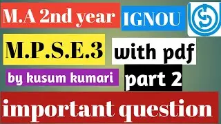 MPSE3|IMPORTANT QUESTION| PART 2|M.A 2ND YEAR POLITICAL.S | IGNOU