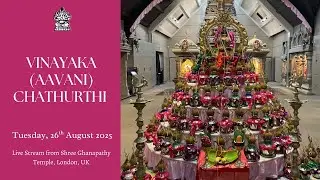 Ganesha/Vinayaka Aavani Chathurthi  | Live Streaming from Shree Ghanapathy Temple | 26/08/2025
