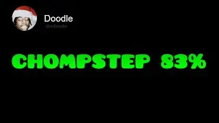 1 IN CHANCE 268,435,456 // CHOMPSTEP 83% 🥀(DOODLE DECEMBER)
