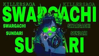 SWARGACHI SUNDARI (KILLERSAGA REMIX) || RIDDIM DUBSTEP