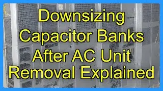 Downsizing Capacitor Banks After AC Unit Removal Explained