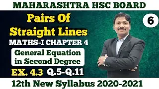 Pairs of Straight Lines Ex.4.3 Part 6 | 12th Maths New Syllabus 2020 Maharashtra Board | Dinesh Sir