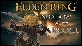 Shadow of the Erdtree | Blind Playthrough - Part 1