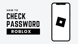 How To Check Password On Roblox (2026 Safe Method)