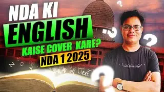 How to Complete English for NDA 1 2025 | Approach To Cover NDA English Syllabus- Learn With Sumit