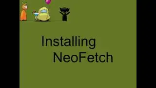 Installing Neofetch