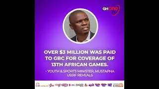 3 Million Dollars Was Paid for 13th African Games Coverage
