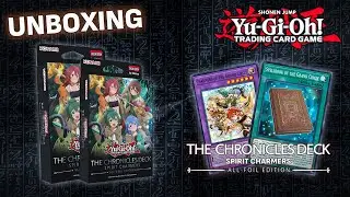 UNBOXING THE CHRONICLES DECK: Spirit Charmers - Yu-Gi-Oh! TCG