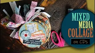 Mixed Media Collage on CDs | Altered Art | Junk Journal Tutorial