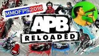 APB: Reloaded ОБЗОР MMOFPS в 2016 ◉ бесплатная GTA Online