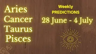 ARIES, CANCER, TAURUS, PISCES WEEKLY PREDICTIONS |WEEKLY HOROSCOPE/TAROT ASTROLOGY|In Hindi/Urdu