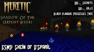 Heretic - Episode 5 The Stagnant Demesne: E5M9 Skein of D'Sparil - 100% Secret