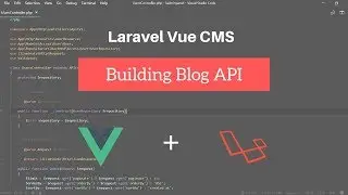 Blog API : Laravel Vue CMS