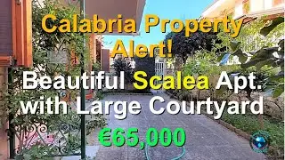 Calabria Property Alert! Beautiful Apartment with Large and Pretty Courtyard! Only €65,000!