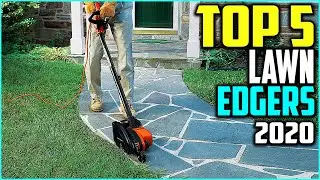 Top 5 Best Lawn Edgers in 2020