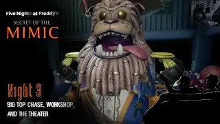 FNAF Secret of the Mimic Night 3 - Music Man Chase, The Workshop & The Theater..