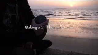 Making a Chill hop with 