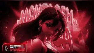 ANDROMEDA & Pheyx - MONTAGEM PASA (Ultra Slowed)