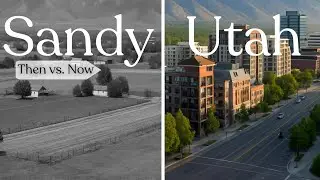 Sandy Utah Growth: From Farmland to City Life