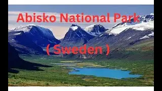 Abisko National Park (Sweden)
