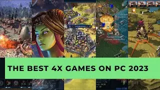 THE BEST 4X GAMES ON PC 2023