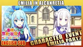 Emilia in Alcanretia | Emilia #2 | Konosuba Fantastic Days Game Character Story | ENGLISH SUBBED