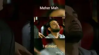 Meher Mah : 1st meet of Ruhi n Ruhel