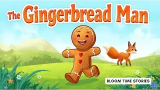 The Gingerbread Man | A Classic Fairy Tale for Kids | Moral Stories