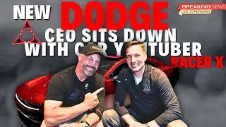 New Dodge CEO Matt McAlear in a Candid Face to Face with YouTube Star Racer X &ndash; *BREAKING NEWS*