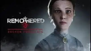 Remothered2 (Part 1)