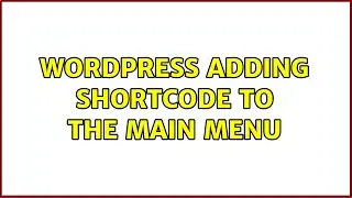 Wordpress: Adding shortcode to the main menu