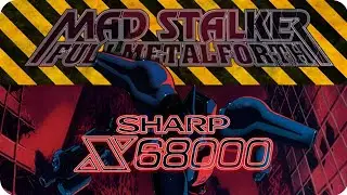 Mad Stalker : Sharp X68000 Livestream