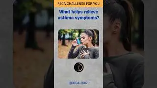 Quiz 162 What helps relieve asthma symptoms | Shorts #question #healthquestions #health