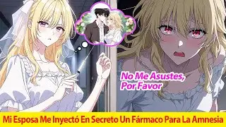 Mi Esposa Me Inyect&oacute; En Secreto Un F&aacute;rmaco Para La Amnesia Y Tres A&ntilde;os Despu&eacute;s Entr&oacute; En P&aacute;nico