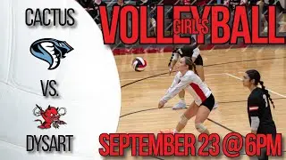 September 23: Cactus vs Dysart - Girl's Volleyball