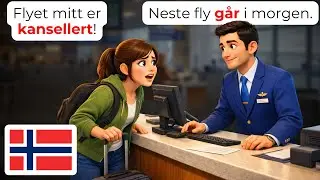 🇳🇴 15 Daily Norwegian Airport Conversations (A1-A2) | Flight Delays & Rebooking
