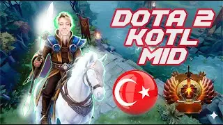 Dota 2 T&uuml;rk&ccedil;e TR | Keeper of The Light KOTL Mid | Dereceli / Immortal
