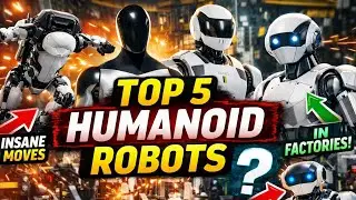 ТОП-5 НОВЫХ ГУМАНОИДНЫХ РОБОТОВ