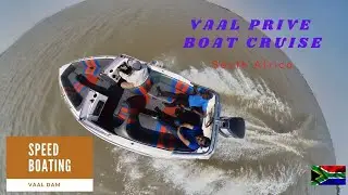 Vaal Dam Speed Boating || Vaal Prive Boat Cruise || Vaal River || South African Travel Vlogs