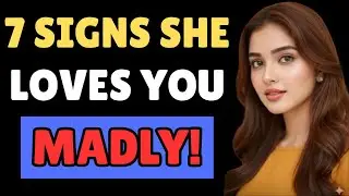 7 Things Women Do ONLY When They Love You Madly Relationship Psychology//The Stoic Connection