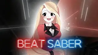 Beat Saber - Hazbin Hotel - Inside of Every Demon Is a Rainbow