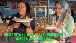 NIKMATNYA KULINER WARUNG NGGUNUNG WONOSALAM - JOMBANG