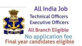 Indian Navy Recruitment 2019 - All branch eligible