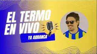 VOLVIO EL TERMO Y TRAJO INVITADA | NOS PONEMOS AL DIA CON EL CANALLA