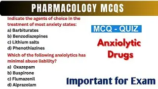 CNS PHARMACOLOGY IMPORTANT MCQS  WITH ANSWERS || ANXIOLYTICS DRUGS MCQS WITH ANSWERS