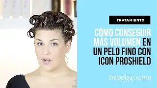 CÓMO CONSEGUIR MÁS VOLUMEN EN UN PELO FINO CON ICON PROSHIELD TRATAMIENTO ✅ MiPelazo.com