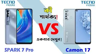 Tecno Spark 7 Pro Vs Tecno Camon 17 Full Comparison