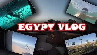 EGYPT VLOG 2017-2018